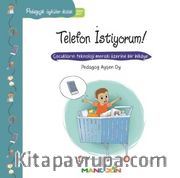 Telefon İstiyorum! / Pedagojik Öyküler Dizisi 27