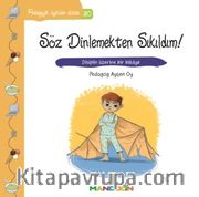 Söz Dinlemekten Sıkıldım! / Pedagojik Öyküler Dizisi 30