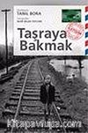 Taşraya Bakmak