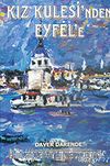 Kız Kulesi'nden Eyfel'e