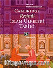 Cambridge Resimli İslam Ülkeleri Tarihi