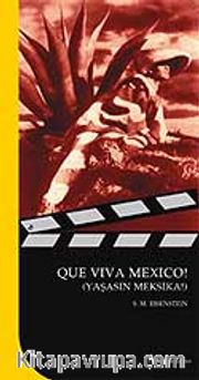 Que Viva Mexico! (Yaşasın Meksika!)