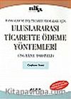 Uluslararası Ticarette Ödeme Yöntemleri & (İngilizce Takviyeli)&ampBankalar ve Dış Ticaret Firmaları İçin