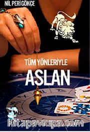 Tüm Yönleriyle Aslan