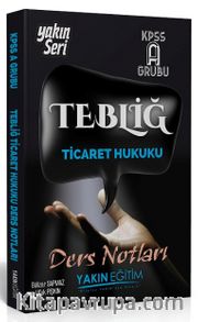 2018 KPSS A Grubu Tebliğ Ticaret Hukuku Ders Notları