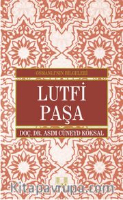 Lütfi Paşa / Osmanlı'nın Bilgeleri