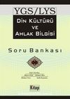 YGS-LYS Din Kültürü ve Ahlak Bilgisi Soru Bankası