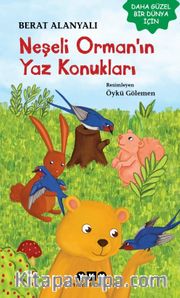 Neşeli Orman’ın Yaz Konukları