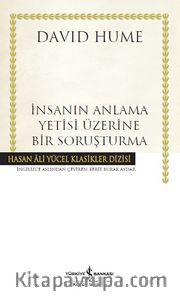 İnsanın Anlama Yetisi Üzerine Bir Soruşturma (Ciltli)