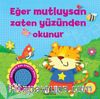 Eğer Mutluysan Zaten Yüzünden Okunur 