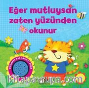 Eğer Mutluysan Zaten Yüzünden Okunur 