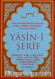 Yasin-i Şerif <br /> Kolay Okunan Bilgisayar Yazılı Türkçe Okunuşlu ve Açıklamalı (Cep Boy)
