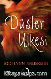Düşler Ülkesi (Ciltli)