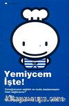 Yemiycem İşte! & Çocuğunuzun Sağlıklı ve Mutlu Beslenmesini Nasıl Sağlayacaksınız?