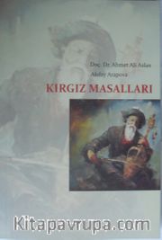 Kırgız Folklor ve Etnografyası <br /> Kırgız Masalları 