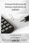 Finansal Performans İle Kamuyu Aydınlatma ve Şeffaflık 