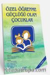 Özel Öğrenme Güçlüğü Olan Çocuklar