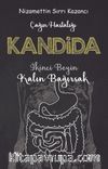 Çağın Hastalığı Kandida & İkinci Beyin Kalın Bağırsak