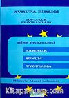 Avrupa Birliği Topluluk Programları Hibe Projeleri
