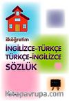 İlköğretim İngilizce - Türkçe Türkçe - İngilizce Sözlük