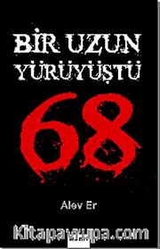 Bir Uzun Yürüyüştü 68