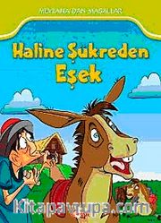 Haline Şükreden Eşek / Mevlana'dan Masallar