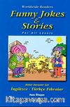 Funny Jokes Stories / Bütün Seviyeler İçin İngilizce-Türkçe Fıkralar