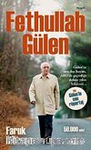 Fethullah Gülen & Gülen'in Sıradışı Hayatı ABD'de Geçirdiği Dokuz Yılın Hikayesi