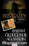 Babam Öldüğünde Ağlamadım