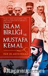 İslam Birliği ve Mustafa Kemal