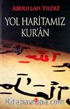 Yol Haritamız Kur'an