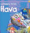 Çevremiz ve Biz Hava