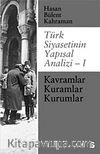 Türk Siyasetinin Yapısal Analizi - 1