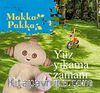 Yüz Yıkama Zamanı / Gece Bahçesi-Makka Pakka