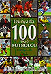 Dünyada 100 Ünlü Futbolcu