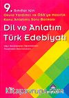 9. Sınıf Dil ve Anlatım Türk Edebiyatı Konu Anlatımlı Soru Bankası