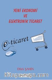 Yeni Ekonomi ve Elektronik Ticaret