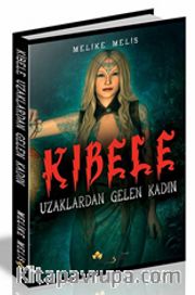 Kibele <br /> Uzaklardan Gelen Kadın