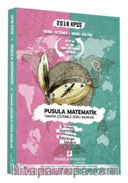 KPSS Genel Yetenek Genel Kültür Pusula Matematik Tamamı Çözümlü Soru Bankası