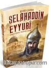 Kudüs Fatihi Selahaddin Eyyubi