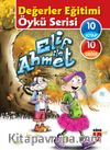 Elif ile Ahmet Değerler Eğitimi Öykü Serisi (10 Kitap)