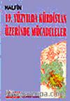 19. Yüzyılda Kürdistan Üzerine Mücadeleler