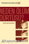 Neden Ölüm Dürtüsü?