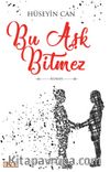 Bu Aşk Bitmez