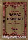 Açıklamalı Namaz Tesbihatı ve Türkçe Okunuşu (Çanta Boy)