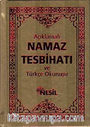 Açıklamalı Namaz Tesbihatı ve Türkçe Okunuşu (Çanta Boy)