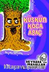 Küskün Koca Ağaç