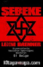 Şebeke <br /> Siyonistlerle Nazilerin İşbirliğini Gösteren 51 Belge