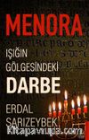 Menora & Işığın Gölgesindeki Darbe