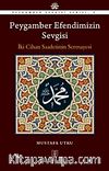 Peygamber Efendimizin Sevgisi & İki Cihan Saadetinin Sermayesi
